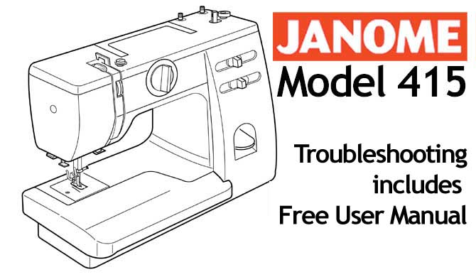 Troubleshooting Janome 415